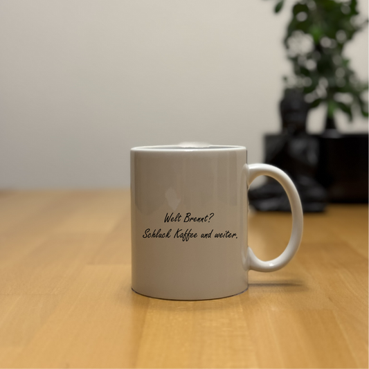Tasse "Welt brennt"